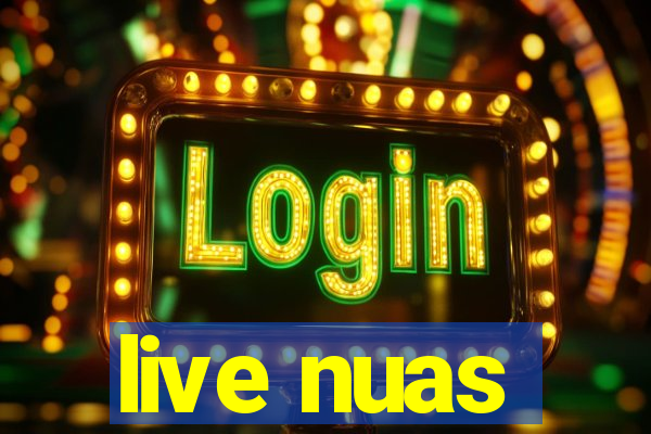 live nuas